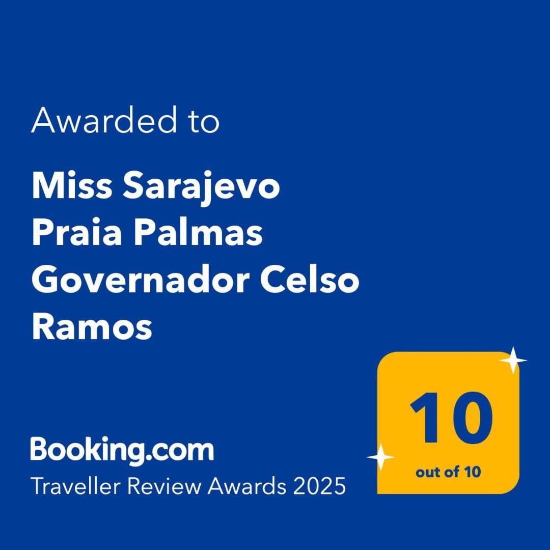 Miss Sarajevo Praia Palmas Governador Celso Ramos Extérieur photo
